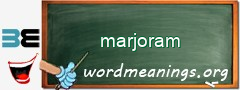 WordMeaning blackboard for marjoram